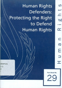 Human Rights Defenders: Protecting the Right to Defend Human Rights