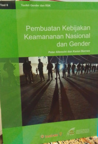 TOOLKIT GENDER dan RSK : Pembuatan Kebijakan Keamanan Nasional dan Gender (Tool 8)