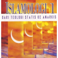 Islamologi 1: Dari Teolog States Ke Anarkis