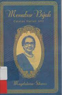 Menabur Bijak: Catatan Harian 2012