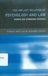 The Implict Relation of Psychology and Law: Women and Syndrome Evidence