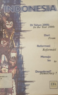 Indonesia in the year 2000: From reformasi to democracy