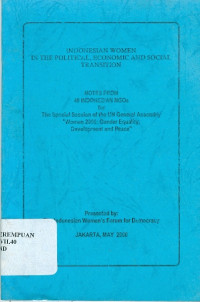 Indonesian Women in the Political Economics and Social Transition: Notes from 40 indonesian NGOs for the special session of the UN general assembly 