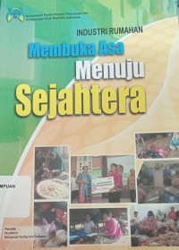 Industri Rumahan: Membuka Asa Menuju Sejahtera
