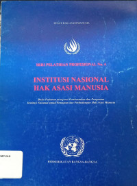 Institusi nasional hak asasi manusia: buku pedoman mengenai pembentukan dan penguatan institusi nasional untuk pemajuan dan perlindungan hak asasi manusia