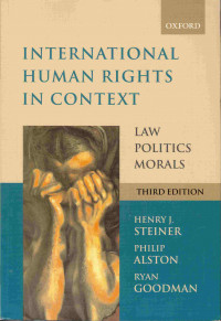 International Human Rights in Context
Law Politics Morals Text and Materials Third Edition