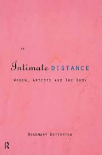 Intimate distance: women, artists and the body