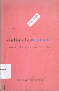 Intimate distance: women, artists and the body