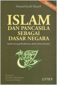 Islam dan Pancasila Sebagai Dasar Negara: Studi Tentang Perdebatan Dalam Konstituante