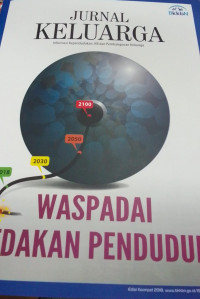 Jurnal Keluarga: Waspada Ledakan Penduduk