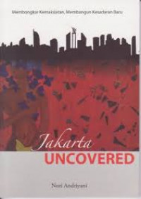 Jakarta Uncovered: Membongkar kemaksiatan, membangun kesadaran baru