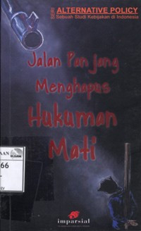 Jalan panjang menghapus hukuman mati