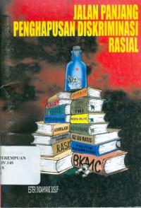 Jalan panjang penghapusan diskriminasi rasial