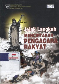 Jejak Langkah menciptakan Pengacara Rakyat
