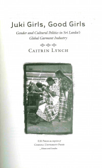 Juki girls, good girls gender and cultural politics in Sri Langka's global garment industry