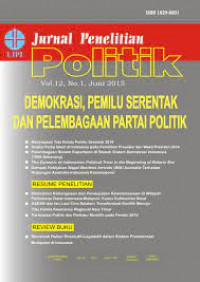 Jurnal Penelitian: Politik: Demokrasi, Pemilu Serentak dan Pelembagaan Partai Politik