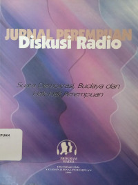 Jurnal Perempuan Diskusi Radio: Suara Demokrasi Budaya dan Hak-hak Perempuan