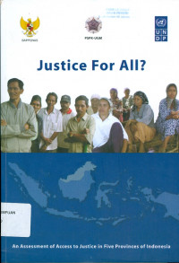 Justice for all : an assesment of access to justice in five provinces of Indonesia
