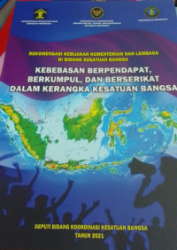 Ringkasan Eksekutif: Kebebasan Berpendapat, Berkumpul, dan Berserikat Dalam Kerangka Kesatuan Bangsa