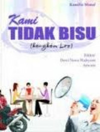Kami Tidak Bisu (Kongkow Lez)
