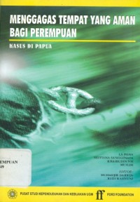 Menggagas tempat yang aman bagi perempuan: kasus di Papua