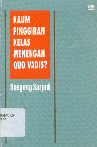 Kaum pinggiran kelas menengah quo vadis