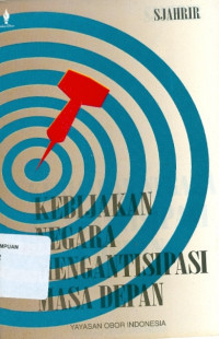 Kebijakan Negara Mengantisipasi Masa Depan