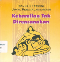 Temuan terkini upaya penatalaksanaan kehamilan tak direncanakan