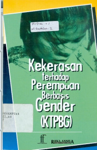 Kekerasan terhadap perempuan berbasis gender (ktpbg)