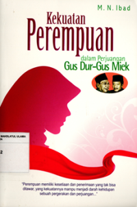 Kekuatan Perempuan dalam Perjuangan Gus Dur dan Gus Miek