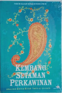 Kembang Setaman Perkawinan: Analisis Kritis Kitab Uqud Al-Lujjayn