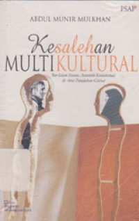 Kesalehan multikultural: Ber-islam secara autentik-kontekstual di aras peradaban global