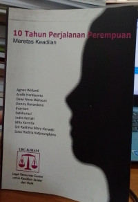 10 Tahun Perjalanan Perempuan: Meretas Keadilan