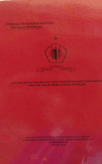 KARYA ILMIAH: Perlindungan Hukum Bagi Anak Perempuan dari Perkawinan Usia Dini Untuk Mewujudkan Keadilan