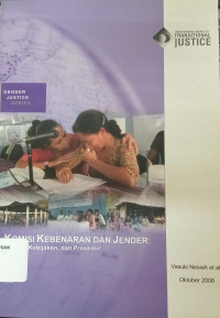 Komisi kebenaran dan jender : prinsip, kebijakan, dan prosedur