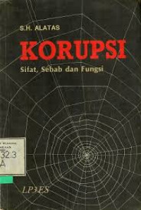 Korupsi: Sifat, Sebab dan Fungsi