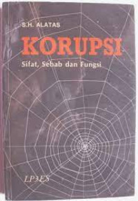 Korupsi: Sifat, Sebab dan Fungsi