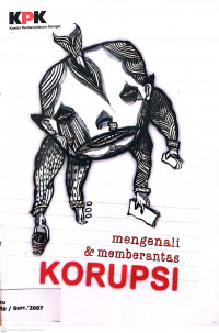 Mengenali & memberantas korupsi