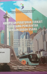 Kumpulan peraturan Terkait kerjasama Pemerintah dengan Badan Usaha
