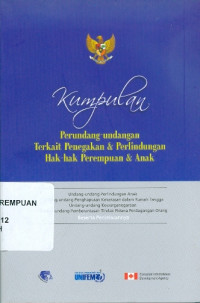 Kumpulan Perundang-Undangan Terkait Penegakan dan Perlindungan Hak-Hak Perempuan dan Anak