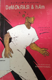 Kurikulum pendidikan demokrasi & ham : pedoman aktivis