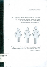 Laporan Kegiatan Pelatihan Prinsip-Prinsip Dasar Layanan dan Konseling Trauma bagi Lembaga Pengada Layanan (Sumatera) (Bengkulu, 7-11 Juni 2001)