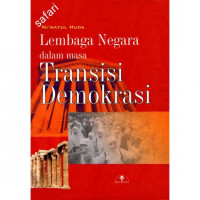 Lembaga Negara Dalam Masa Transisi Demokrasi