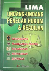 Lima undang-undang penegak hukum & keadilan