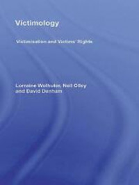 Victimology: Victimisation and Victims' Rights