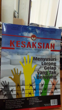 Kesaksian Media Informasi Perlindungan Saksi dan Korban: Pelangaran HAM berat Menyusuri lorong Gelap yang tak Berujung