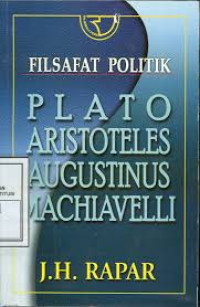 Filsafat politik: Plato Aristoteles Augustinus Machiavelli