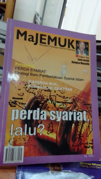 Perspektif perda syariat: Strategi Baru Pemberlakuan Syariat Islam: Raperda Injil Persoalan Identitas: Perda Syariat, Lalu?