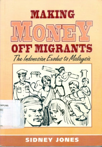 Making money off migrants: the Indonesian exodus to Malaysia