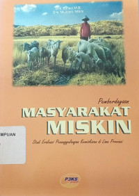 Pemberdayaan masyarakat miskin studi evaluasi penanggulangan kemiskinan di lima provinsi